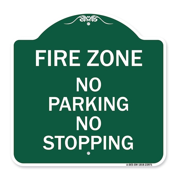 Signmission Fire Zone No Parking No Stopping, Green & White Aluminum Sign, 18" x 18", GW-1818-23971 A-DES-GW-1818-23971 - main